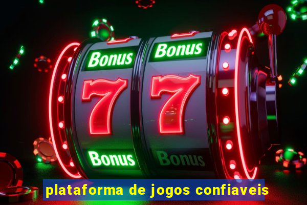 plataforma de jogos confiaveis